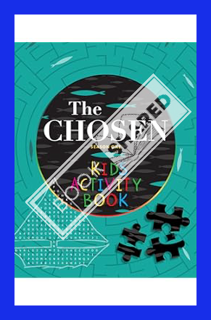 (Pdf Ebook) The Chosen Kids Activity Book: Season One (Ages 6-12) by The Chosen LLC