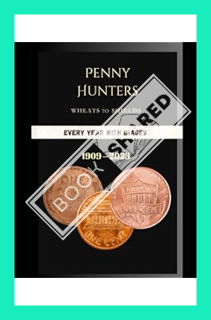 (Ebook Free) Penny Hunter's : Wheats to Shields by Kate Kangas