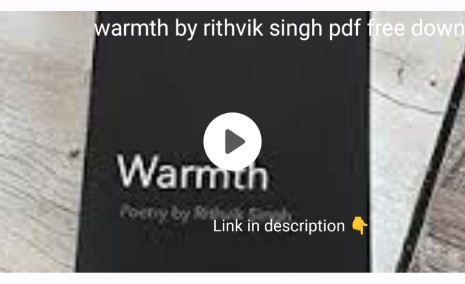 warmth by rithvik singh pdf free download