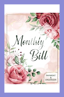 (PDF) DOWNLOAD Monthly Bill Payment Organizer: Bill Payment Tracker Checklist | Monthly Bill Planner