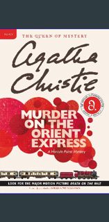 {ebook} 📚 Murder on the Orient Express: A Hercule Poirot Mystery (Hercule Poirot Mysteries, 10)
