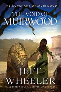 GET EBOOK EPUB KINDLE PDF The Void of Muirwood (Covenant of Muirwood Book 3) by  Jeff Wheeler 📒