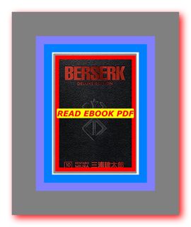 READDOWNLOAD$! Berserk Deluxe Edition Volume 10 {Read Online} by Kentaro Miura