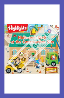 (PDF) (Ebook) Hide-and-Seek at the Construction Site: A Hidden Pictures® Lift-the-Flap book (Highlig