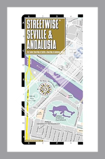 (PDF Free) Streetwise Seville Map - Laminated City Center Street Map of Seville, Spain (Streetwise (