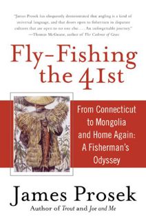 [View] [EBOOK EPUB KINDLE PDF] Fly-Fishing the 41st: From Connecticut to Mongolia and Home Again: A