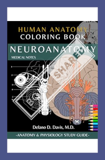 (DOWNLOAD (EBOOK) Neuroanatomy: Human Anatomy Coloring Book | Medical Notes: | Neuroanatomy Coloring