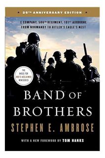 (PDF Download) Band of Brothers: E Company, 506th Regiment, 101st Airborne from Normandy to Hitler's