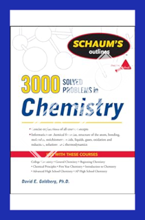 (Download) (Pdf) 3,000 Solved Problems In Chemistry (Schaum's Outlines) by David E. E. Goldberg