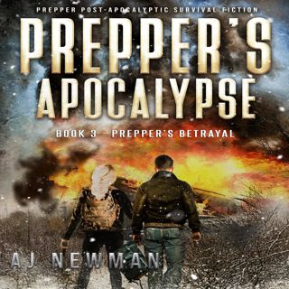 (^PDF/EPUB)->DOWNLOAD Prepper's Betrayal: Post-Apocalyptic Survival Action and Adventure Thriller