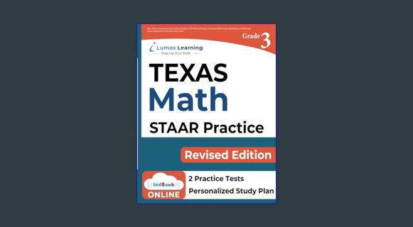 GET [PDF State of Texas Assessments of Academic Readiness (STAAR) Test Practice: 3rd Grade Math Pra