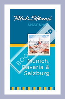 (PDF Download) Rick Steves' Snapshot Munich, Bavaria and Salzburg by Rick Steves