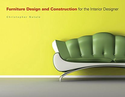 [READ] PDF EBOOK EPUB KINDLE Furniture Design and Construction for the Interior Designer by  Christo