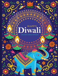 Get [PDF EBOOK EPUB KINDLE] Diwali Coloring Books For Kids: Diwali Gifts For Kids - Celebrate Festiv