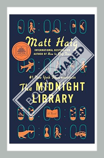 (PDF Download) The Midnight Library: A GMA Book Club Pick (A Novel) by Matt Haig