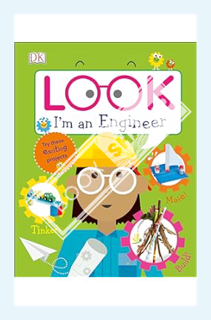 (Download (PDF) Look I'm an Engineer (Look! I'm Learning) by DK