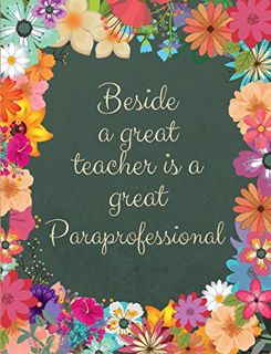 [View] PDF EBOOK EPUB KINDLE Beside a Great Teacher is a Great Paraprofessional by  Akeeras Journals