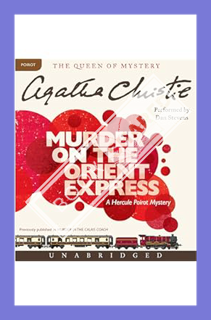 (Ebook Download) Murder on the Orient Express: A Hercule Poirot Mystery: The Official Authorized Edi