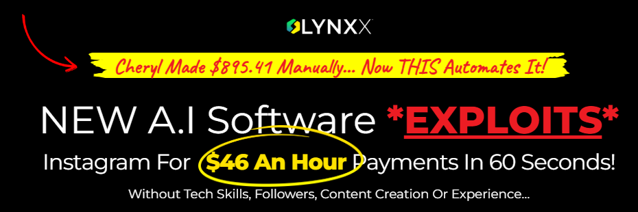 Lynxx App Review: Can This A.I. Software Really Make You $46 an Hour on Instagram™?