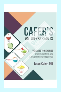 (PDF) Free Cafer's Antidepressants: Visualize to Memorize by Jason Cafer MD