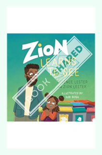 (Download) (Pdf) Zion Learns to See: Opening Our Eyes to Homelessness by Terence Lester