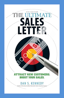 (DOWNLOAD (EBOOK) The Ultimate Sales Letter 4Th Edition: Attract New Customers. Boost your Sales. by