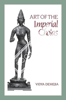 (FREE) (PDF) Art of the Imperial Cholas by Vidya Dehejia