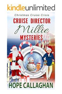 (Ebook Download) Millie's Cruise Ship Mysteries: Christmas Cruise Crisis (Cruise Director Millie Mys