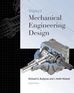 [View] EPUB KINDLE PDF EBOOK Shigley's Mechanical Engineering Design by  Richard Budynas &  J. Keith