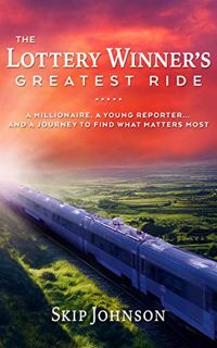 [GET] [EPUB KINDLE PDF EBOOK] The Lottery Winner's Greatest Ride: A Millionaire, A Young Reporter .
