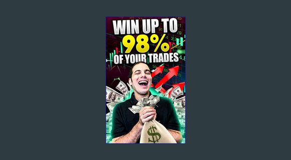 [EBOOK] [PDF] Options Trading: Beginner's Guide to Winning Up to 98% of Your Trades     Kindle Edit