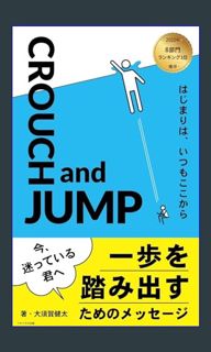 (DOWNLOAD PDF)$$ 📖 CROUCH AND JUMP It always starts here: To you who are lost now a message to