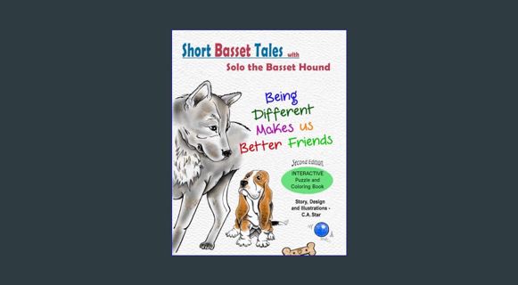 [Ebook] 🌟 Being Different Makes Us Better Friends (Short Basset Tales)     Paperback – Large Pr