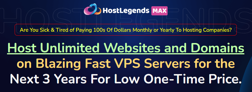 HostLegends Max Review - Host Unlimited Websites & Domains