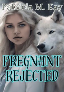 [Book Prime] Read Online Pregnant Rejected: A Rejected Mate