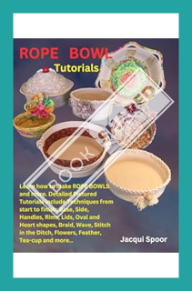 (PDF Download) ROPE BOWL TUTORIALS by Jacqui Spoor