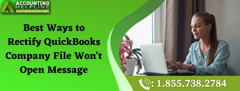 Best Ways to Rectify QuickBooks Company File Won't Open Message
