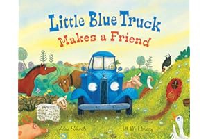 R.E.A.D BOOK (Award Winners) Little Blue Truck Makes a Friend: A Friendship Book for Kids