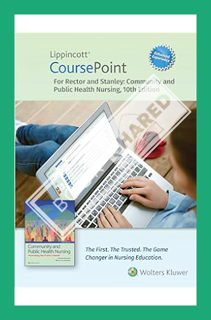 (DOWNLOAD) (PDF) Lippincott CoursePoint Enhanced for Rector's Community and Public Health Nursing (C