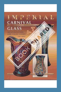 (PDF Download) Imperial Carnival Glass by Carl O. Burns