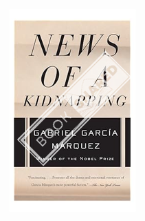 (PDF Download) News of a Kidnapping (Vintage International) by Gabriel García Márquez