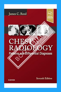 (PDF Free) Chest Radiology: Patterns and Differential Diagnoses by James C. Reed MD