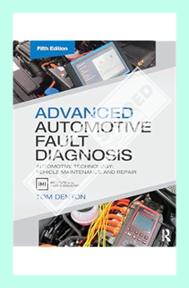 (PDF Download) Advanced Automotive Fault Diagnosis: Automotive Technology: Vehicle Maintenance and R