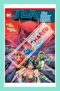 (PDF Download) JLA: The Tower of Babel The Deluxe Edition by Mark Waid