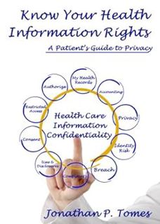 [READ] PDF EBOOK EPUB KINDLE Know Your Health Information Rights by Jonathan P. Tomes 📰