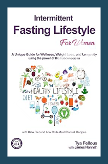 (PDF Download) Intermittent Fasting Lifestyle for Women: A Unique Guide for Wellness, Weight Loss an