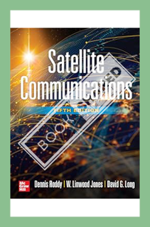 (PDF Ebook) Satellite Communications, Fifth Edition by Dennis Roddy