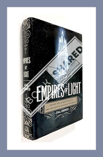 (DOWNLOAD) (PDF) Empires of Light: Edison, Tesla, Westinghouse, and the Race to Electrify the World