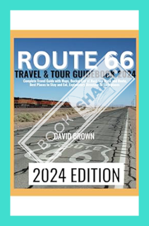(Ebook Download) ROUTE 66 TRAVEL & TOUR GUIDEBOOK 2024: Unlock the Ultimate Route 66 Adventure Throu
