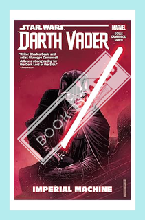 (PDF) FREE Star Wars: Darth Vader: Dark Lord of the Sith Vol. 1: Imperial Machine (Darth Vader (2017